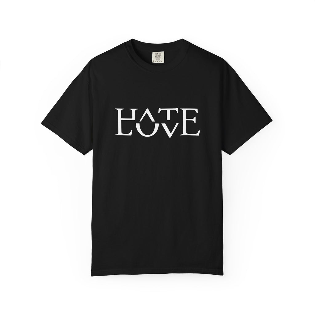 Hate Love - Unisex T-shirt