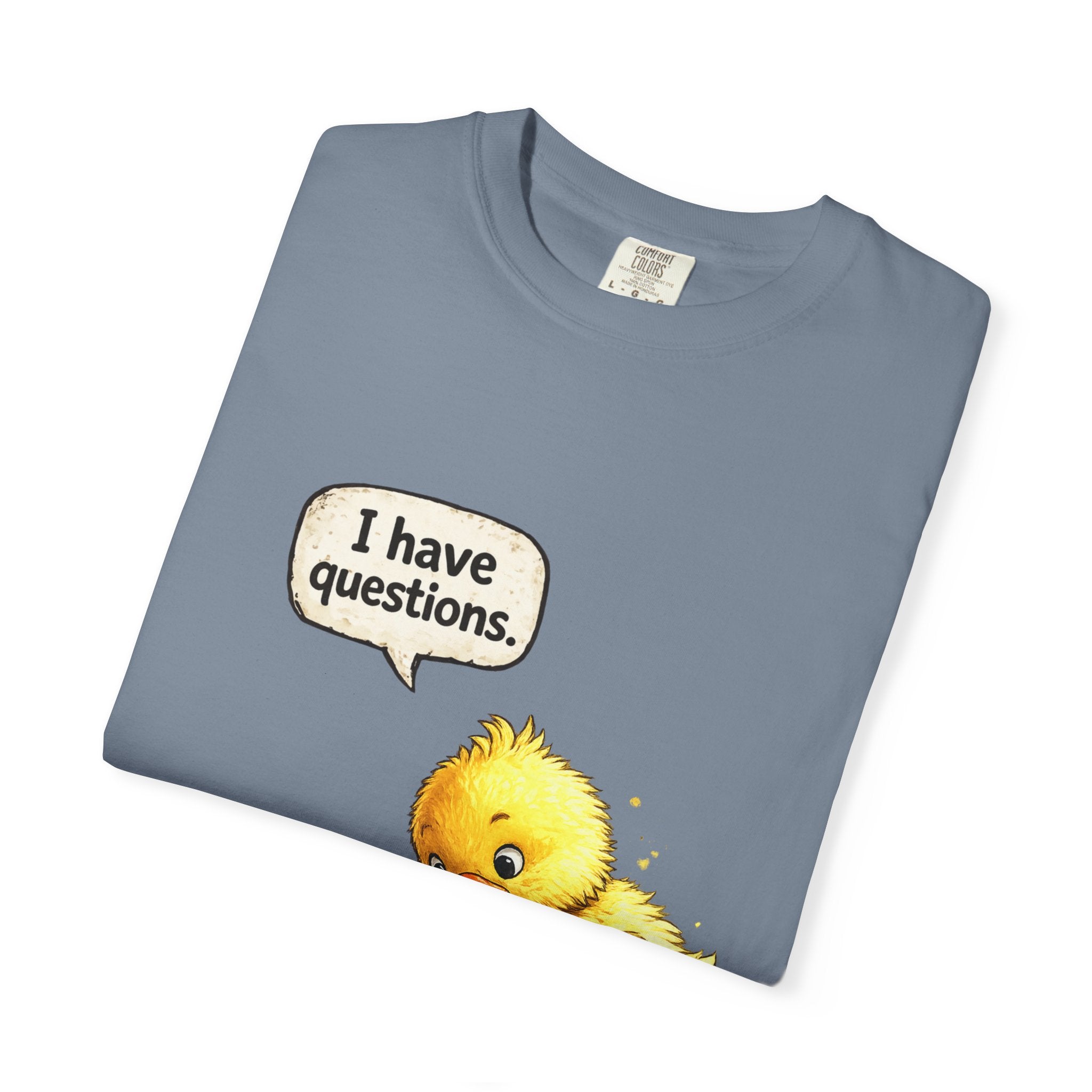 Unisex Curious Chick 'I Have Questions' T-shirt | Cute Baby Chick Illustration