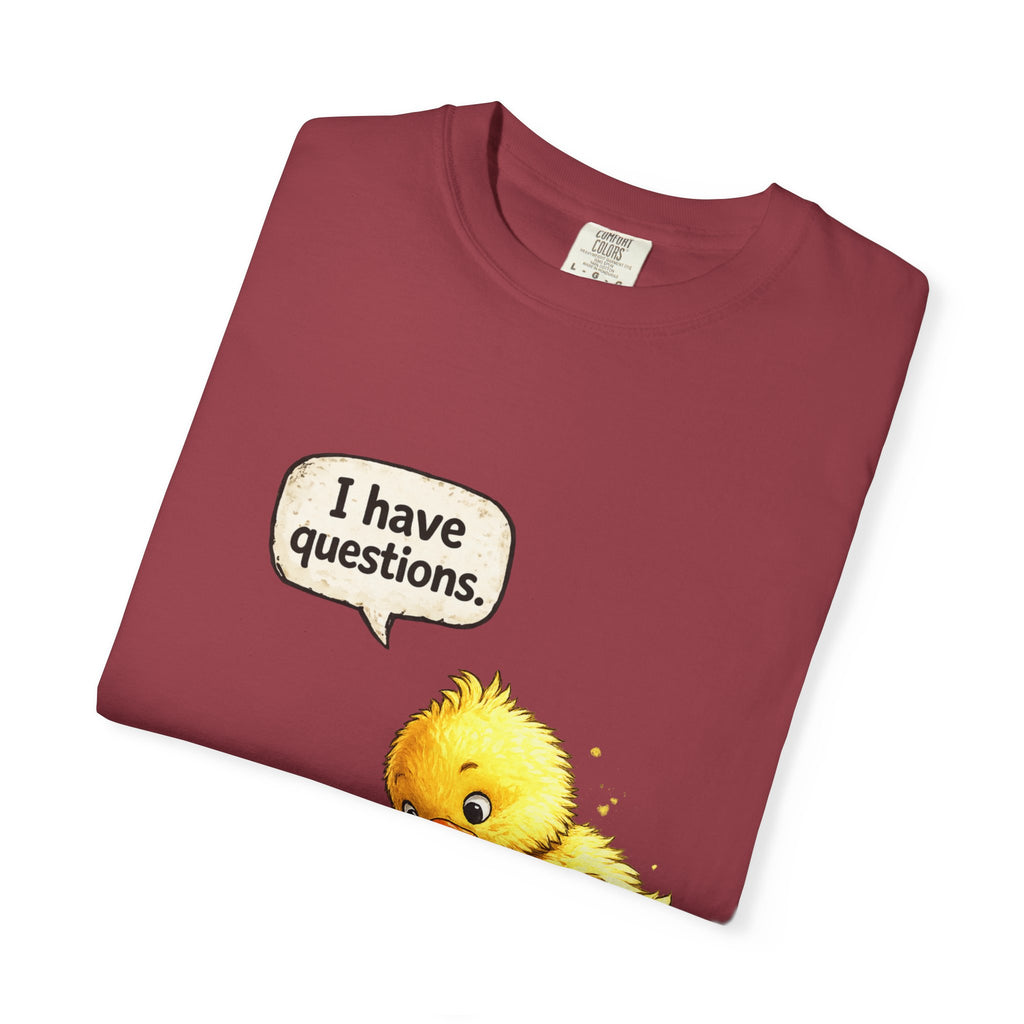Unisex Curious Chick 'I Have Questions' T-shirt | Cute Baby Chick Illustration