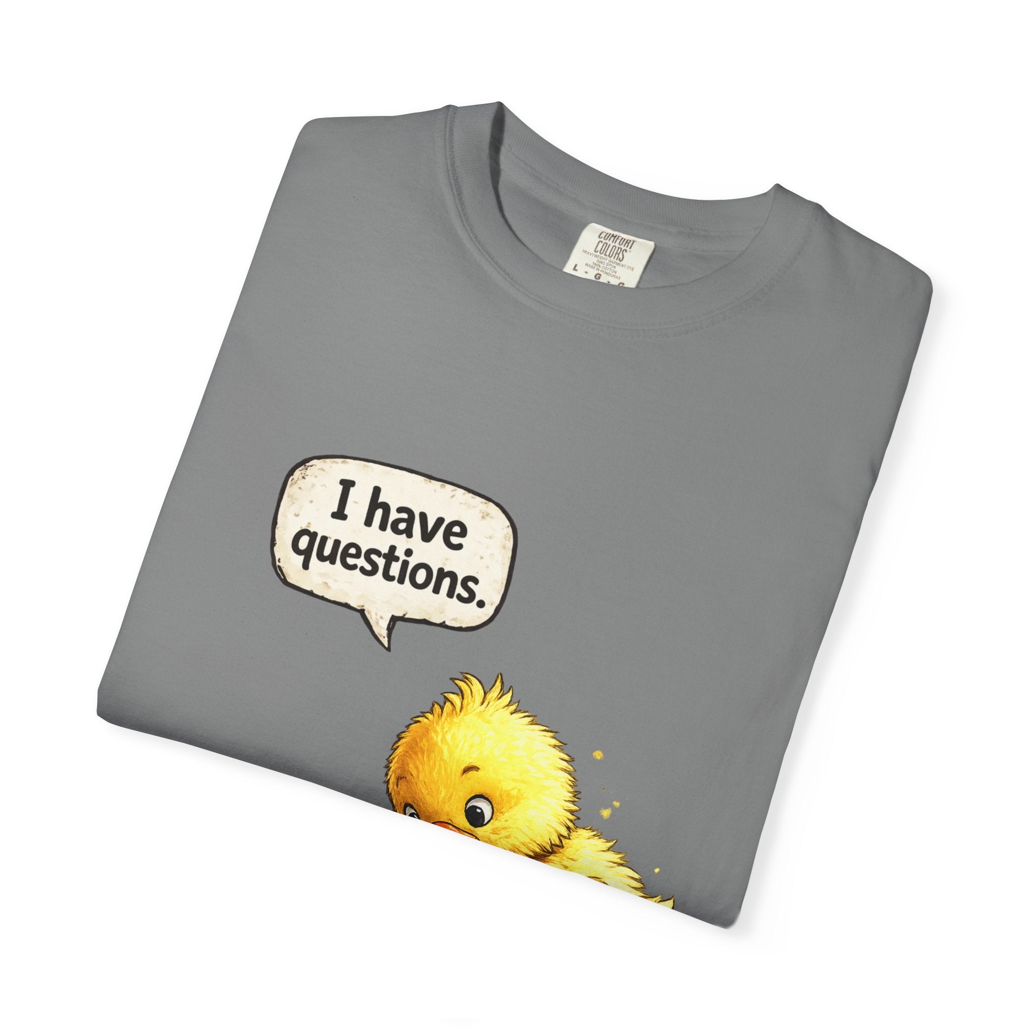 Unisex Curious Chick 'I Have Questions' T-shirt | Cute Baby Chick Illustration